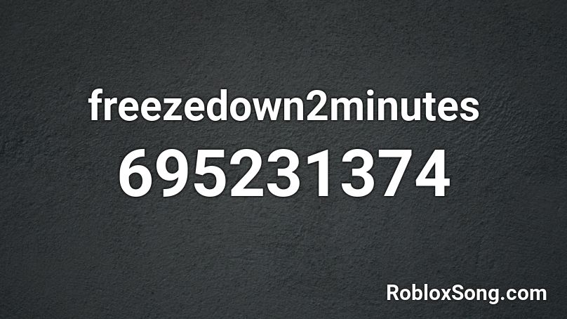 freezedown2minutes Roblox ID