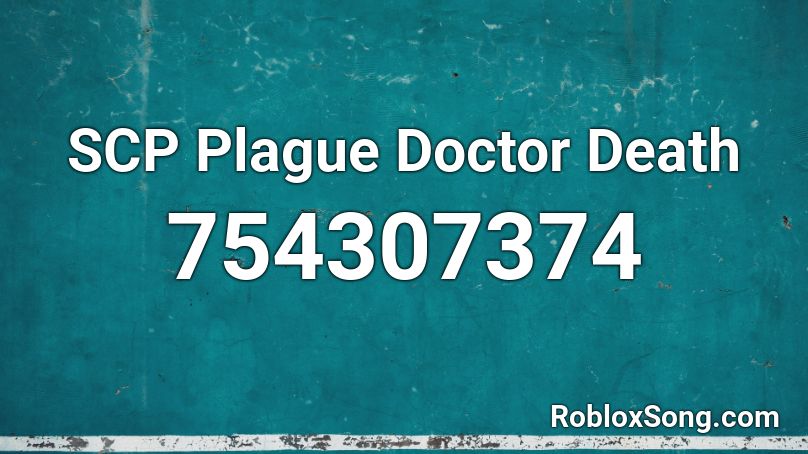 SCP Plague Doctor Death Roblox ID