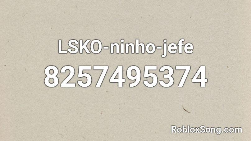 LSKO-ninho-jefe Roblox ID