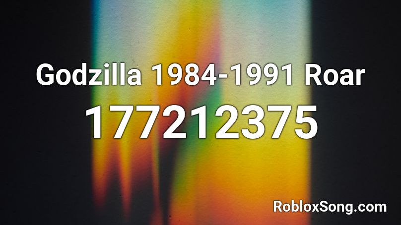 Godzilla 1984-1991 Roar Roblox ID