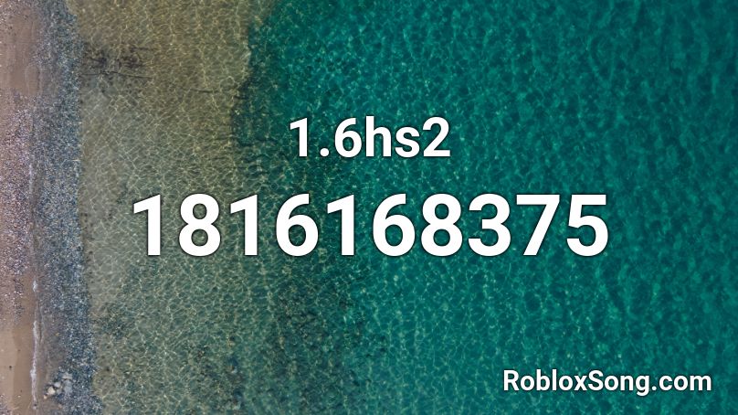 1.6hs2 Roblox ID
