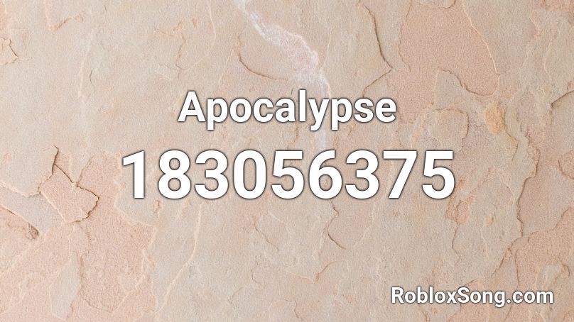 Apocalypse Roblox ID