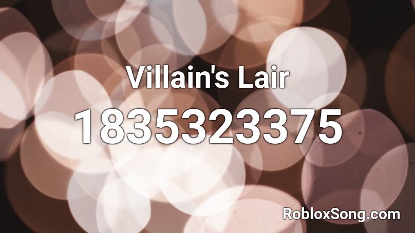 Villain's Lair Roblox ID