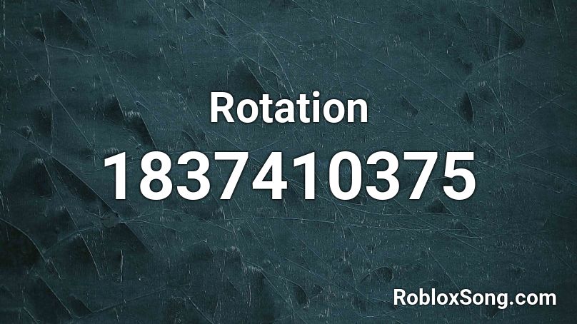 Rotation Roblox ID