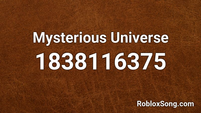 Mysterious Universe Roblox ID