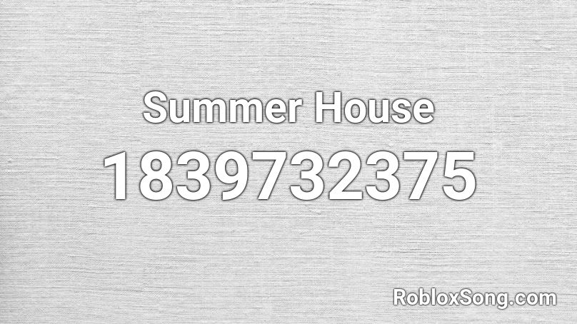 Summer House Roblox ID