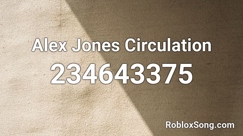 Alex Jones Circulation Roblox ID