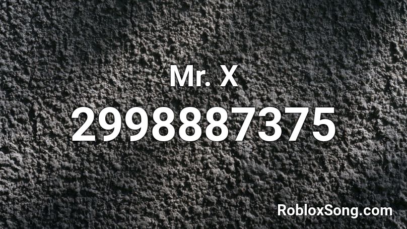 Mr. X Roblox ID