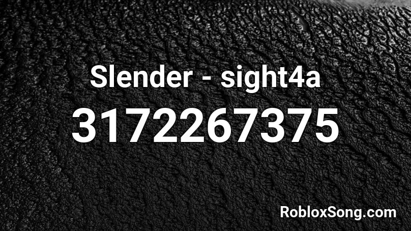Slender - sight4a Roblox ID