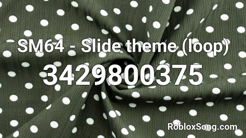 SM64 - Slide theme (loop) Roblox ID