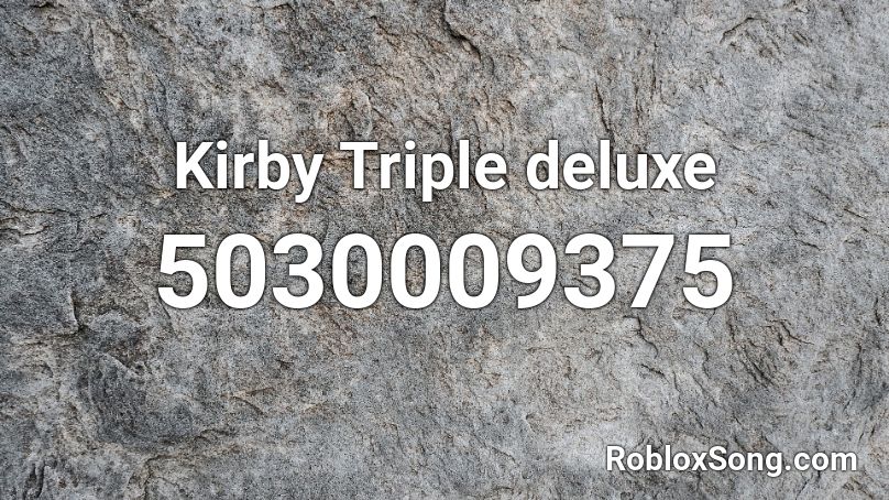 Kirby Triple deluxe Roblox ID