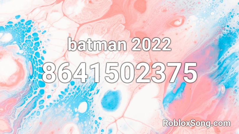 batman 2022 Roblox ID