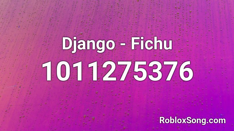 Django - Fichu  Roblox ID