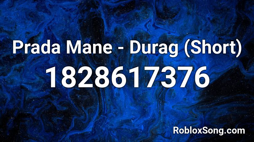 Prada Mane - Durag (Short) Roblox ID