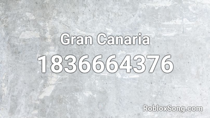 Gran Canaria Roblox ID