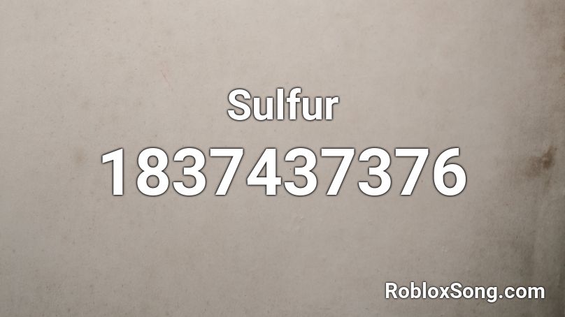 Sulfur Roblox ID