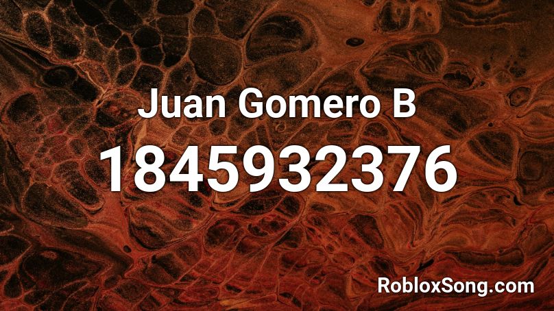 Juan Gomero B Roblox ID