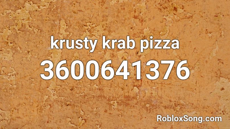krusty krab pizza Roblox ID