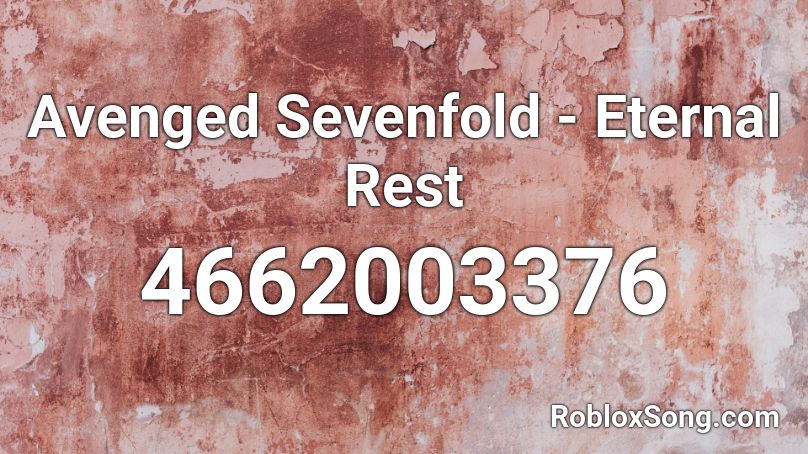 Avenged Sevenfold - Eternal Rest Roblox ID