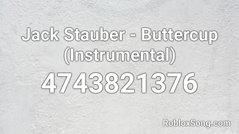 Jack Stauber - Buttercup (Instrumental) Roblox ID
