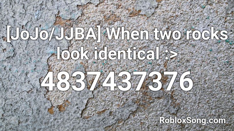 [JoJo/JJBA] When two rocks look identical Roblox ID