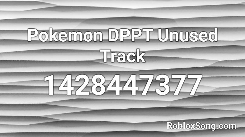 Pokemon DPPT Unused Track Roblox ID