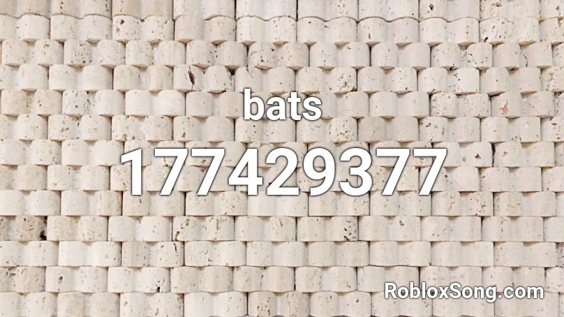 bats Roblox ID