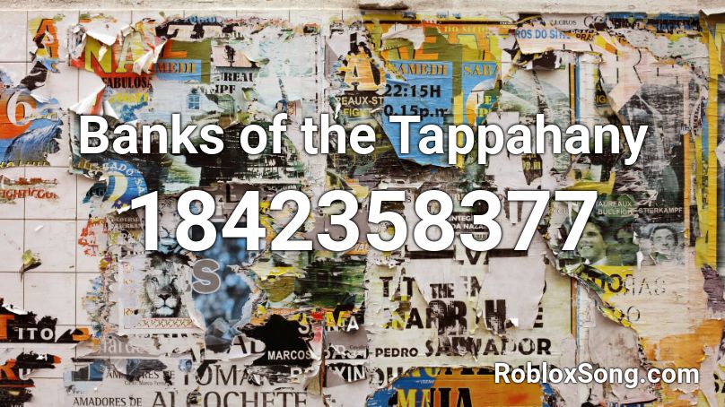 Banks of the Tappahany Roblox ID