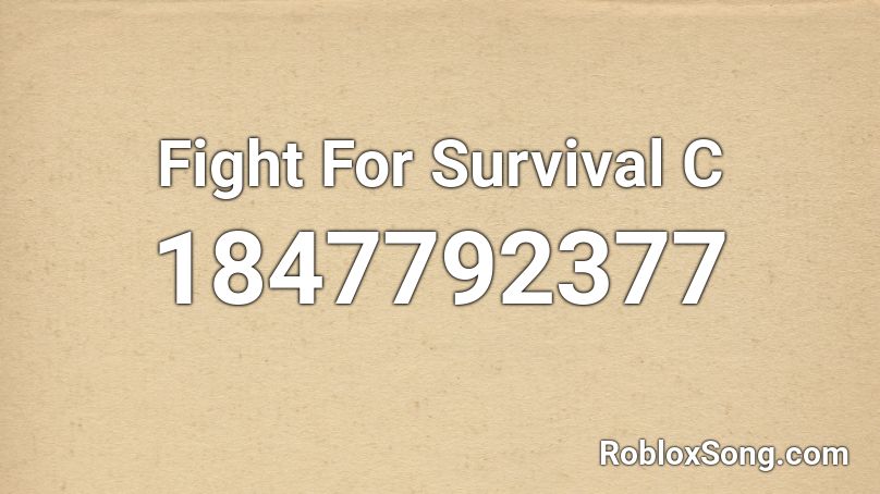 Fight For Survival C Roblox ID