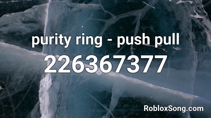 purity ring - push pull Roblox ID