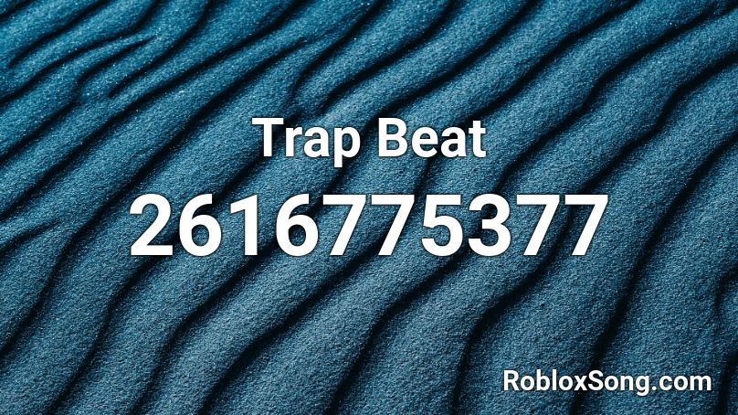 Trap Beat Roblox ID