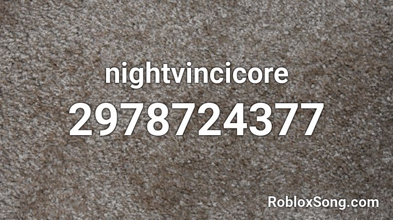 nightvincicore Roblox ID