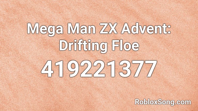 Mega Man ZX Advent: Drifting Floe Roblox ID