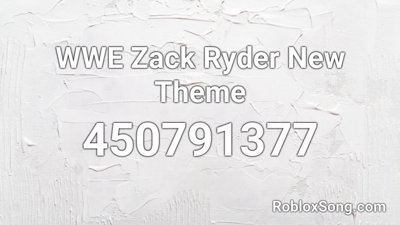 WWE Zack Ryder New Theme  Roblox ID