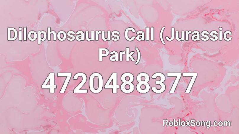 Dilophosaurus Call (Jurassic Park) Roblox ID