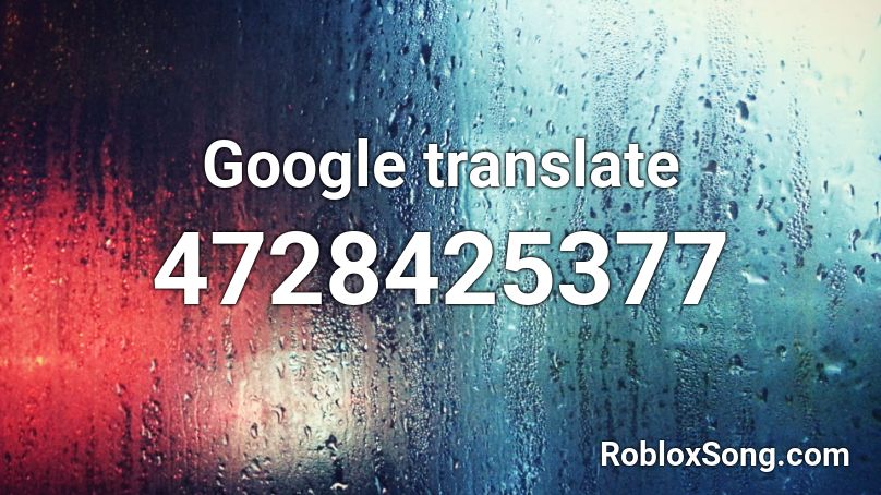 Google translate Roblox ID