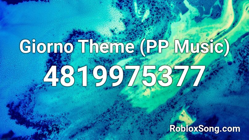 Giorno Theme (PP Music) Roblox ID