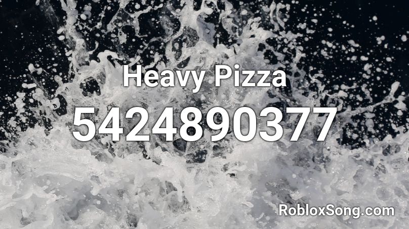Heavy Pizza Roblox ID