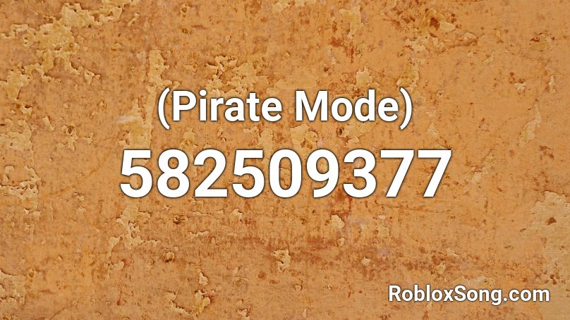 (Pirate Mode) Roblox ID