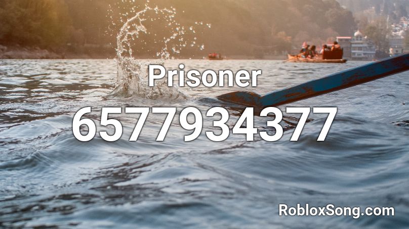 Prisoner Roblox Id Roblox Music Codes - prisoner 108 roblox