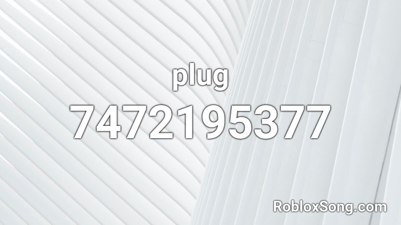 plug Roblox ID