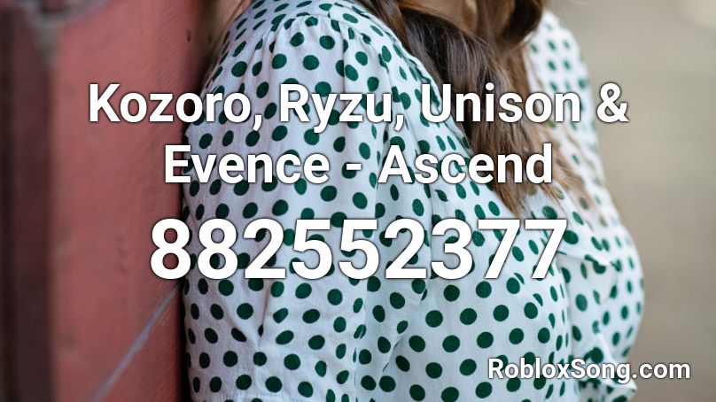 Kozoro, Ryzu, Unison & Evence - Ascend Roblox ID