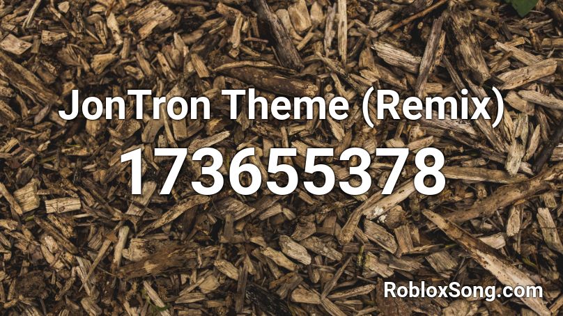 JonTron Theme (Remix) Roblox ID