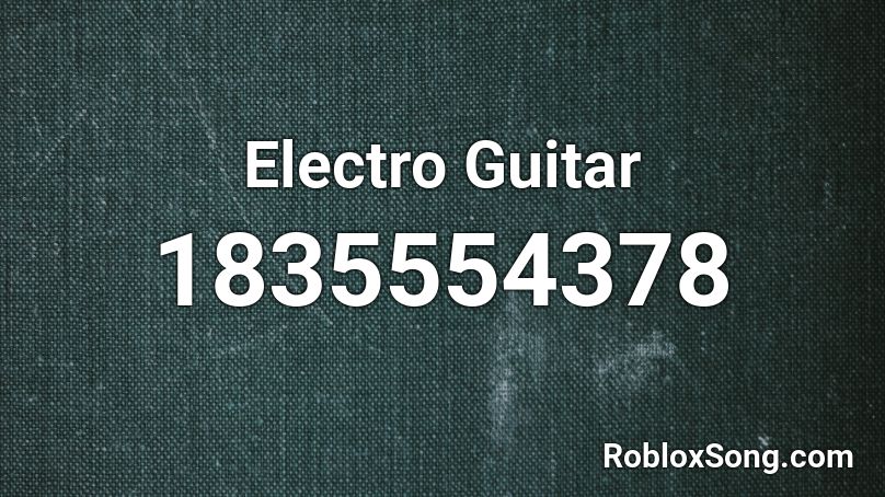 Electro Guitar Roblox ID