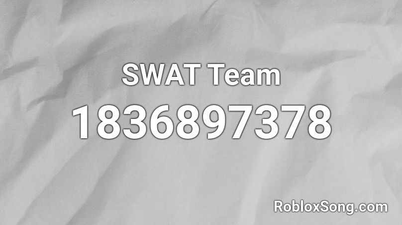 SWAT Team Roblox ID