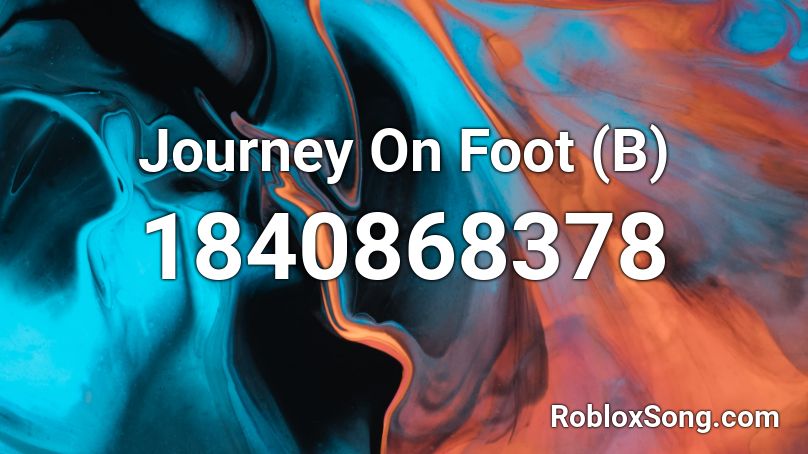 Journey On Foot (B) Roblox ID