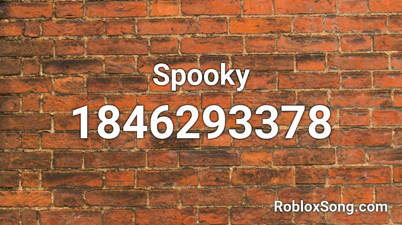 Spooky Roblox ID