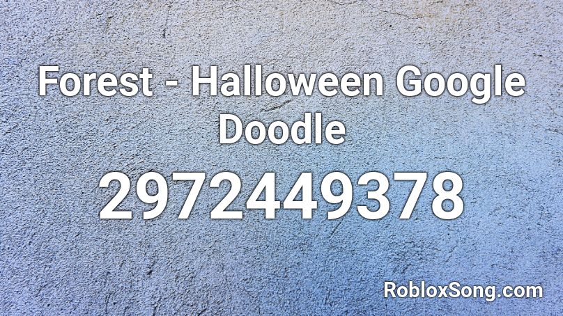 Forest - Halloween Google Doodle Roblox ID