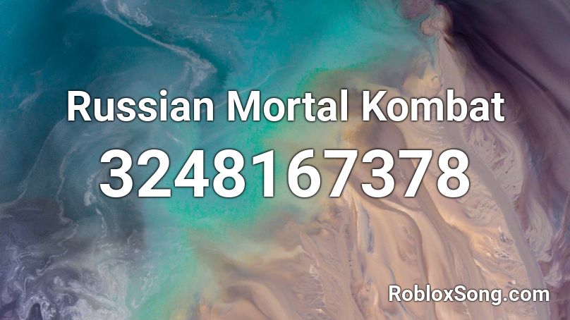 Russian Mortal Kombat Roblox ID