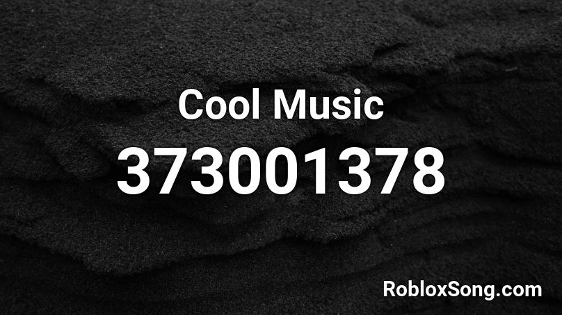 Cool Music Roblox ID